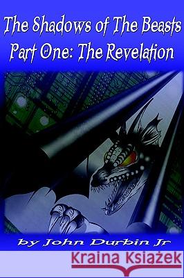 The Shadows of The Beasts John Durbin Jr. 9781420842135 AuthorHouse - książka
