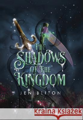 The Shadows of the Kingdom Jen Bliton, Rena Violet, Erin Young 9798988324751 Jennifer Bliton - książka