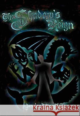 The Shadow's Reign Jessica Manjally 9781304804457 Lulu.com - książka