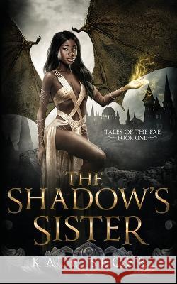 The Shadow's Sister Kate Seger   9798379358433 Independently Published - książka