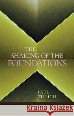 The Shaking of the Foundations Paul Tillich 9781620322949 Wipf & Stock Publishers - książka