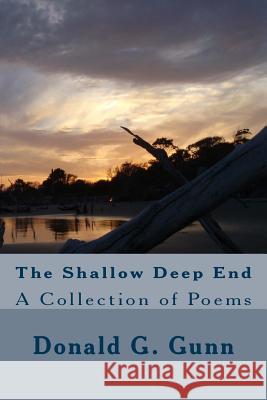 The Shallow Deep End Donald G. Gunn 9781539353850 Createspace Independent Publishing Platform - książka