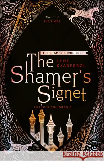 The Shamer's Signet: Book 2 Lene Kaaberbol Lene Kaaberbol 9781782692270 Pushkin Children's Books - książka