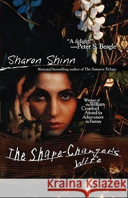 The Shape-Changer's Wife Sharon Shinn 9780441010615 Ace Books - książka