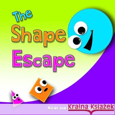 The Shape Escape Angela Ferrari 9780692055090 Story Spectacular - książka