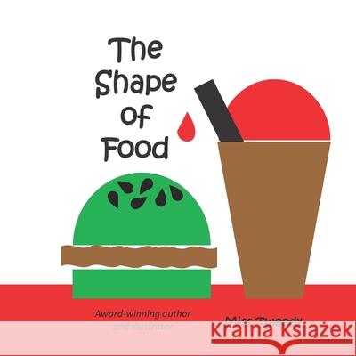 The Shape of Food Tweedy                                   Tweedy 9781943960286 Kodzo Books - książka