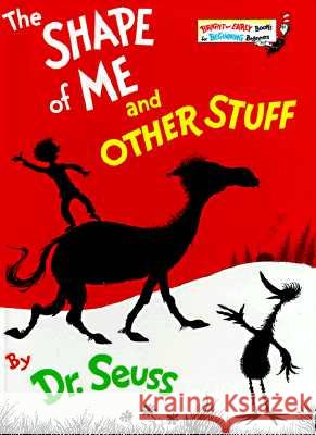 The Shape of Me and Other Stuff Dr Seuss 9780394826875 Random House Books for Young Readers - książka