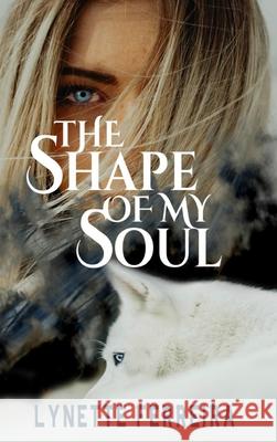 The Shape of My Soul Lynette Ferreira 9780244230807 Lulu.com - książka