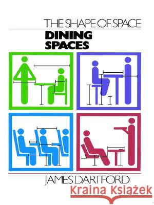 The Shape of Space: Dining Spaces Dartford, James 9780442303006 Springer - książka