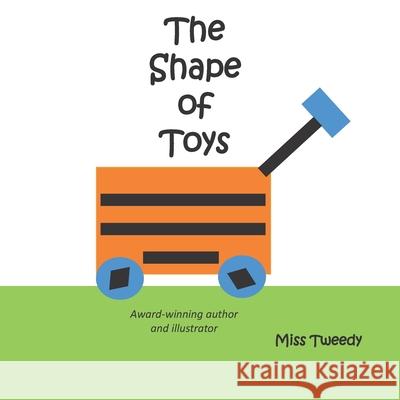 The Shape of Toys Tweedy                                   Tweedy 9781943960255 Kodzo Books - książka