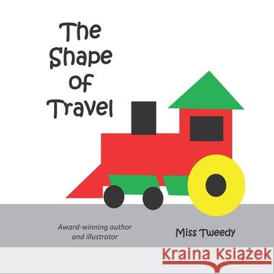 The Shape of Travel Tweedy                                   Tweedy 9781943960248 Kodzo Books - książka