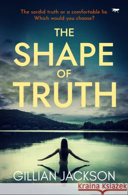 The Shape of Truth Jackson Gillian Jackson 9781504083447 Open Road Integrated Media LLC - książka