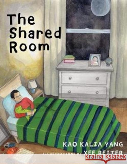 The Shared Room Kao Kalia Yang Xee Reiter 9781517907945 University of Minnesota Press - książka