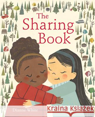 The Sharing Book Dianne White Simone Shin 9780823462872 Margaret Ferguson Books - książka
