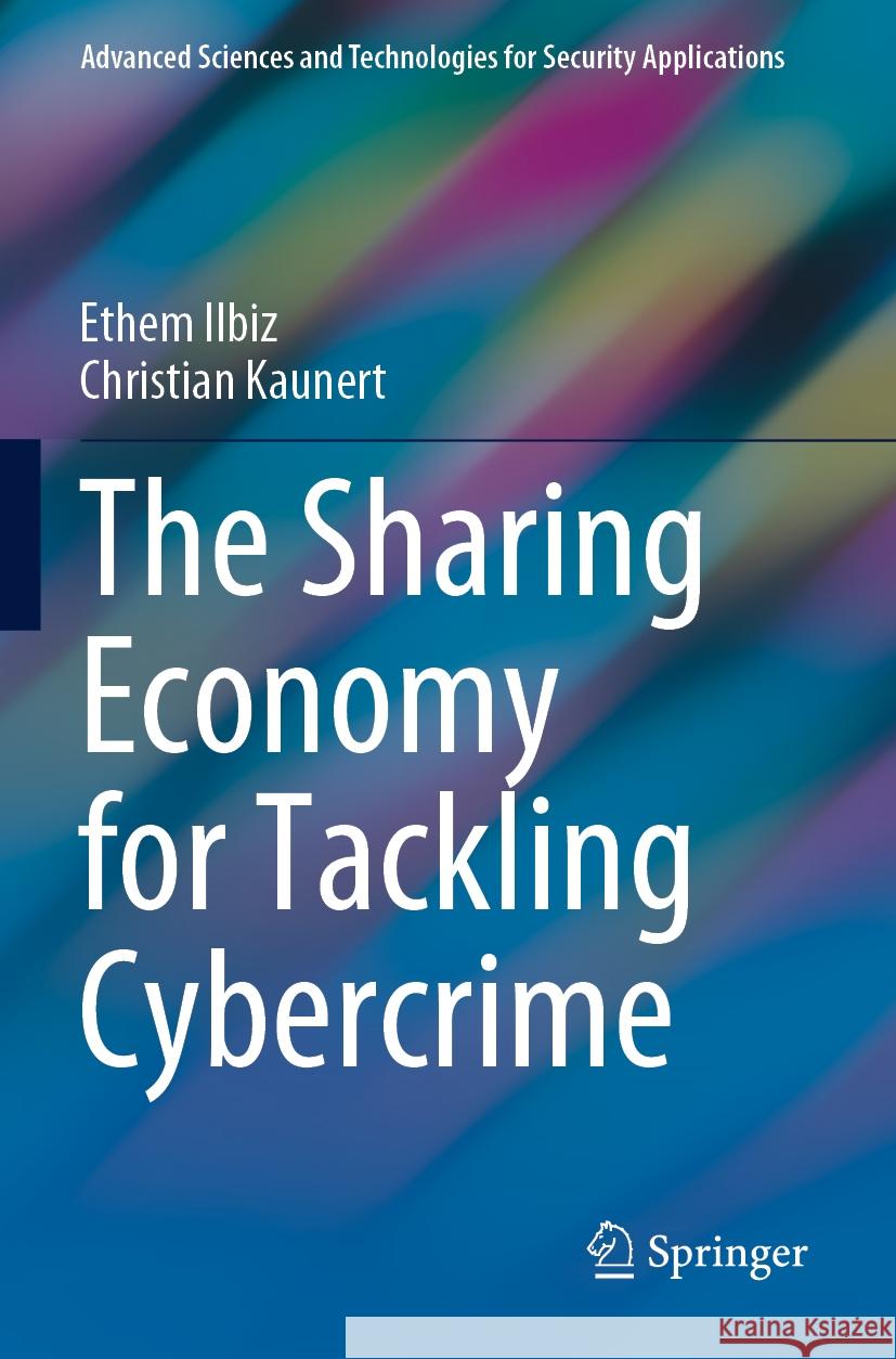 The Sharing Economy for Tackling Cybercrime Ethem Ilbiz Christian Kaunert 9783031202766 Springer - książka