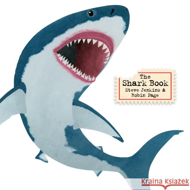 The Shark Book Steve Jenkins Robin Page 9781328569493 Houghton Mifflin - książka