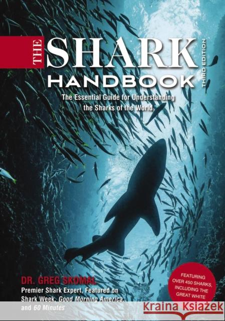 The Shark Handbook: Third Edition: The Essential Guide for Understanding the Sharks of the World (from a Shark Week Expert) Skomal, Greg 9781646431052 Cider Mill Press - książka