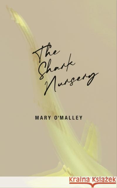 The Shark Nursery Mary O'Malley 9781800174146 Carcanet Press Ltd - książka