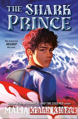The Shark Prince Malia Maunakea 9780593890721 Penguin Workshop - książka