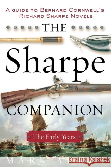 The Sharpe Companion: The Early Years Mark Adkin 9780060738143 HarperCollins Publishers - książka