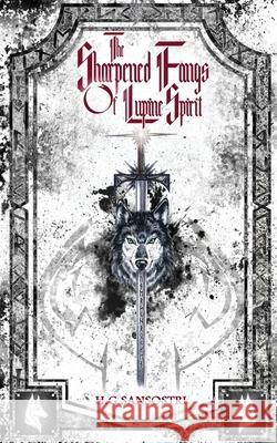 The Sharpened Fangs Of Lupine Spirit H G Sansostri 9784867505335 Next Chapter - książka