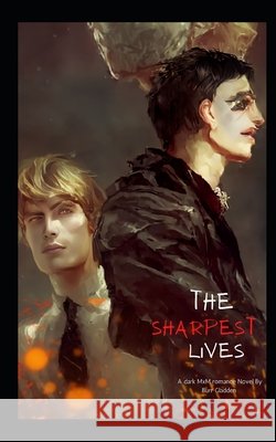 The Sharpest Lives: A Dark M/M Romance Novel Gladden, Burr 9798396773363 Independently Published - książka