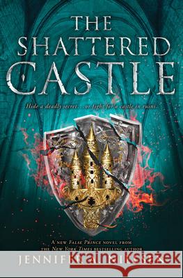 The Shattered Castle (the Ascendance Series, Book 5) Jennifer A. Nielsen 9781338275926 Scholastic Press - książka