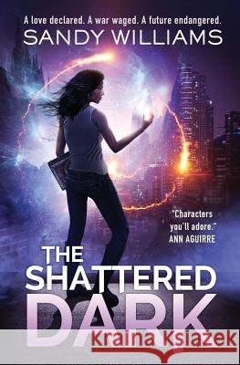 The Shattered Dark Sandy Williams 9780996323185 Sandy Williams - książka