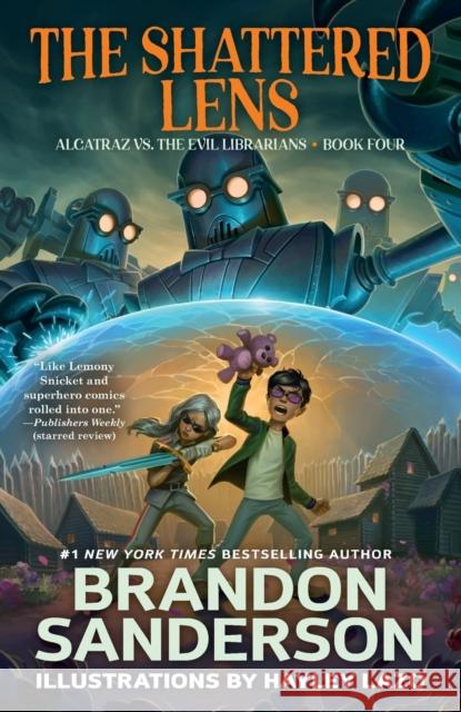 The Shattered Lens: Alcatraz vs. the Evil Librarians Brandon Sanderson 9780765379016 Starscape Books - książka