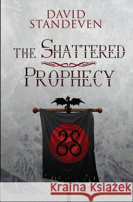 The Shattered Prophecy David Standeven Kathleen Tinker J. Leigh Bralick 9781502987570 Createspace - książka