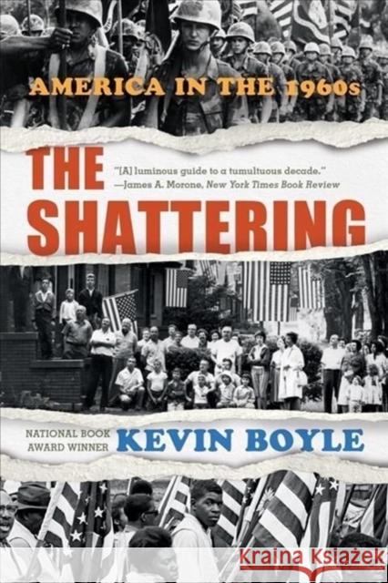 The Shattering: America in the 1960s Kevin Boyle 9781324036111 W. W. Norton & Company - książka