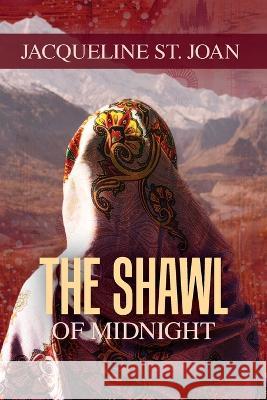 The Shawl of Midnight Jacqueline St Joan   9781952232718 Golden Antelope Press - książka