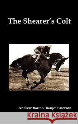 The Shearer's Colt Andrew Barton Paterson 9781849023351 Oxford City Press - książka