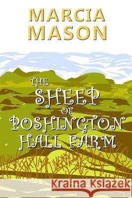 The Sheep of Poshington Hall Farm Marcia Mason 9780244772376 Lulu.com - książka