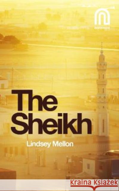 The Sheikh Lindsey Mellon 9781917393157 Northside House Limited - książka