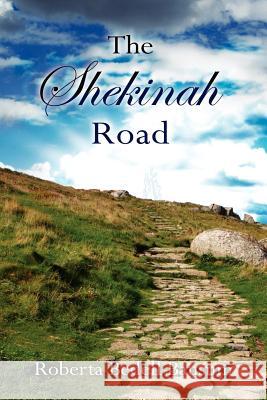 The Shekinah Road Roberta Bedell Bausum 9781425982775 Authorhouse - książka