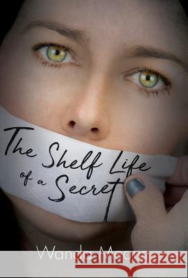 The Shelf Life of a Secret Wanda Means 9780999827215 Wanda Means - książka