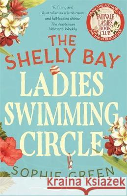The Shelly Bay Ladies Swimming Circle Sophie Green 9780751578232 Little, Brown Book Group - książka