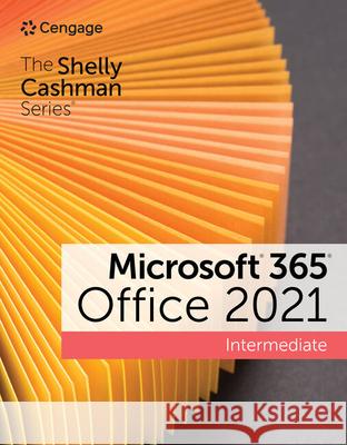 The Shelly Cashman Series Microsoft 365 & Office 2021 Intermediate Cable, Sandra 9780357676837 Cengage Learning, Inc - książka