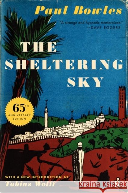 The Sheltering Sky Paul Bowles 9780062351487 Ecco Press - książka