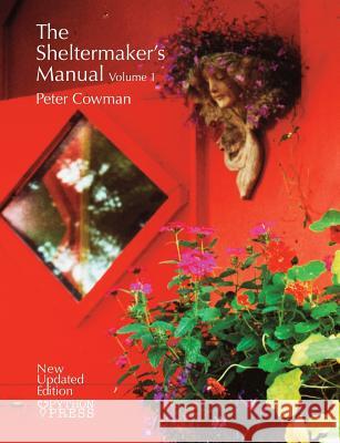 The Sheltermaker's Manual - Volume 1 Peter Cowman 9780975778265 Python Press - książka