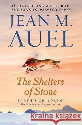 The Shelters of Stone: Earth's Children, Book Five Jean M. Auel 9780553382617 Bantam Books - książka