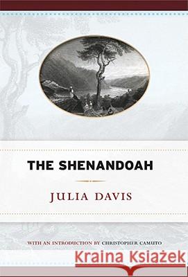 The Shenandoah Julia Davis Christopher Camuto Christopher Camuto 9781933202952 West Virginia Classics - książka
