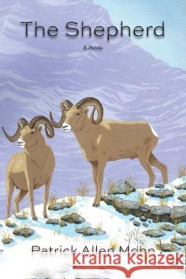 The Shepherd Patrick Allen Mohn 9781632933904 Sunstone Press - książka