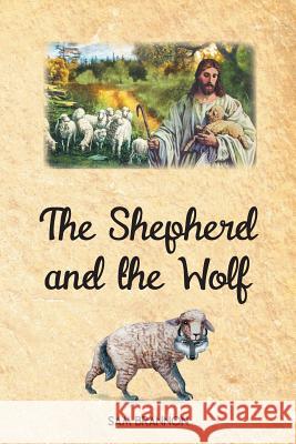 The Shepherd and the Wolf Sam Brannon 9781681395920 Page Publishing, Inc. - książka