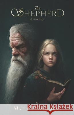 The Shepherd: & Blood in the Snow Matthew Owen Jones   9798393497699 Independently Published - książka