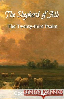 The Shepherd of All: The Twenty-third Psalm Lamsa, George M. 9781500118723 Createspace - książka