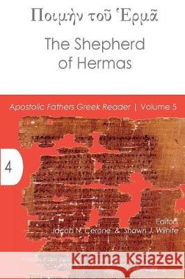 The Shepherd of Hermas Shawn J Wilhite Jacob N Cerone  9781942697756 Glossahouse - książka