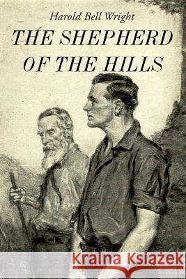 The Shepherd of the Hills: Illustrated Harold Bell Wright Frank G. Cootes 9781530723966 Createspace Independent Publishing Platform - książka