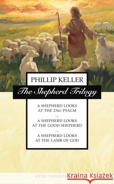 The Shepherd Trilogy: A Shepherd Looks at the 23rd Psalm, a Shepherd Looks at the Good Shepherd, a Shepherd Looks at the Lamb of God Keller, W. Phillip 9780551030701 Zondervan - książka